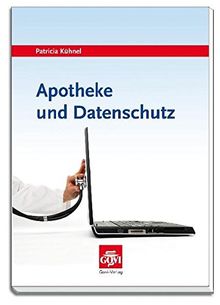Apotheke und Datenschutz von Kühnel, Patricia | Buch | Zustand gut