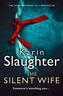 The Silent Wife (Will Trent Series, Band 10)