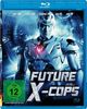 Future X-Cops [Blu-ray]