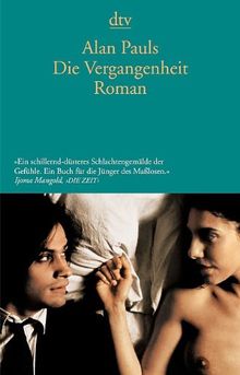 Die Vergangenheit: Roman