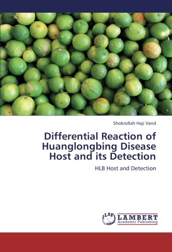 Differential Reaction of Huanglongbing Disease Host and its Detection: HLB Host and Detection