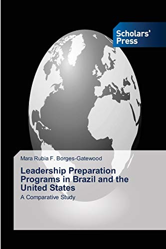 Leadership Preparation Programs in Brazil and the United States: A Comparative Study