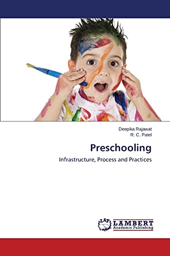 Preschooling: Infrastructure, Process and Practices