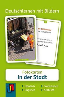 Deutschlernen mit Bildern: In der Stadt: 60 Fotokarten auf Deutsch, Englisch, Französisch und Arabisch