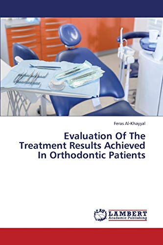 Evaluation Of The Treatment Results Achieved In Orthodontic Patients