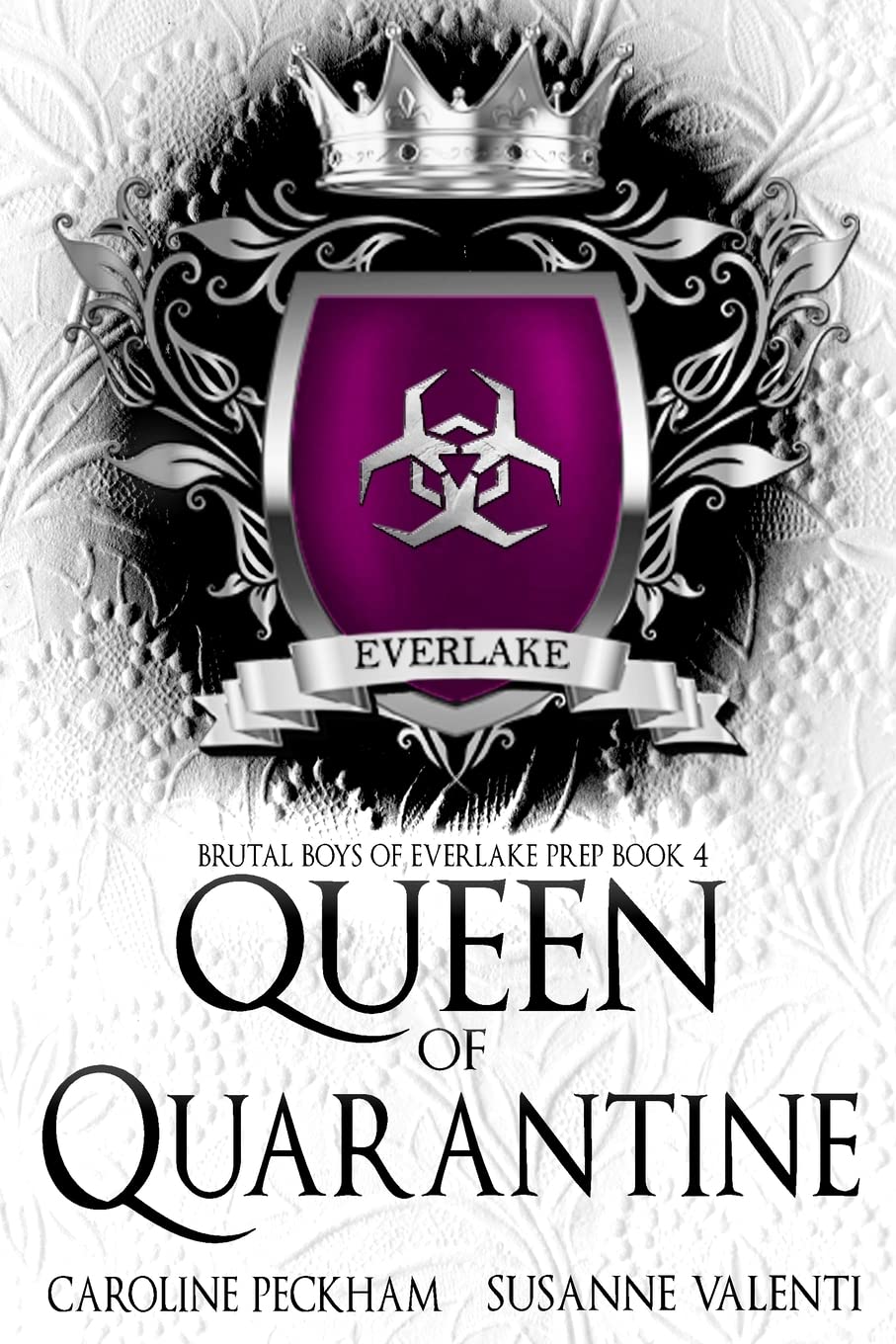 Queen of Quarantine (Brutal Boys of Everlake Prep, Band 4)
