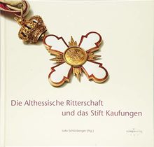 Die Althessische Ritterschaft und das Stift Kaufungen von Schlitzberger, Udo, Baumgärtner, Ingrid | Buch | Zustand sehr gut