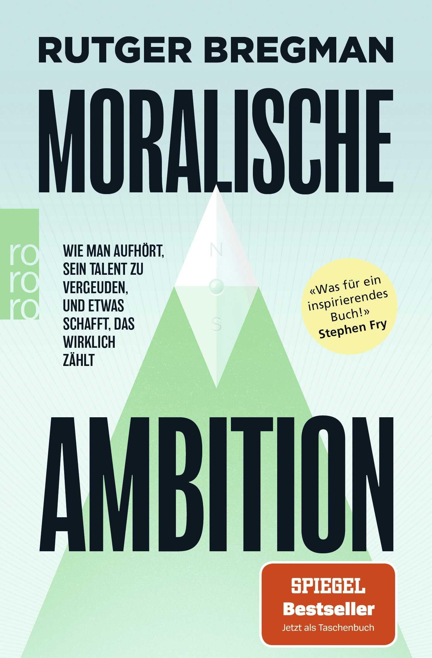 Bregman, Rutger: Moralische Ambition