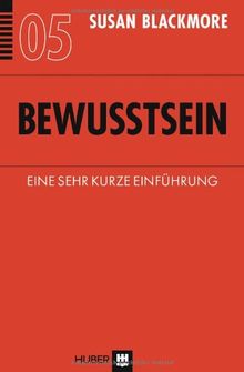 Bewusstsein: Eine sehr kurze Einführung