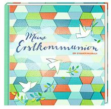 Eintragalbum - Meine Erstkommunion: Ein Erinnerungsbuch