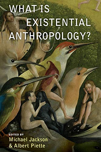 What is Existential Anthropology?