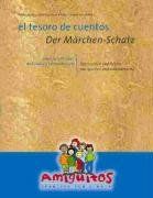 El tesoro de cuentos / Der Märchenschatz: Cuentos y fábulas de España y Latinoamérica / Geschichten und Fabeln aus Spanien und Lateinamerika