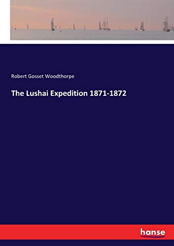 The Lushai Expedition 1871-1872
