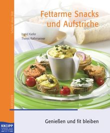 Fettarme Snacks und Aufstriche: Genießen und fit bleiben