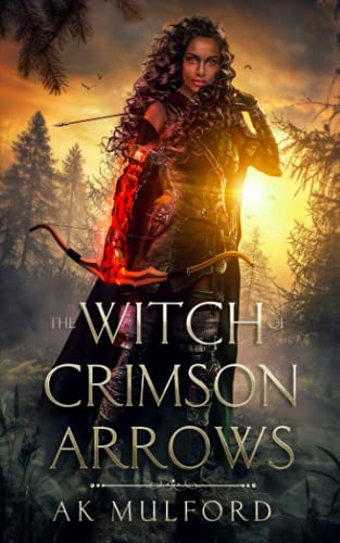The Witch of Crimson Arrows (The Okrith Novellas, Band 1)