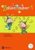 Zahlenzauber - Allgemeine Ausgabe - Neubearbeitung 2016: 1. Schuljahr - Schülerbuch