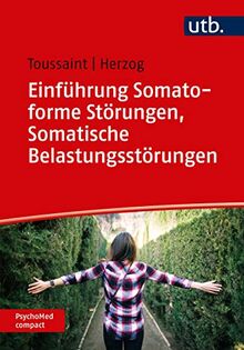 Einführung Somatoforme Störungen, Somatische Belastungsstörungen (PsychoMed compact)