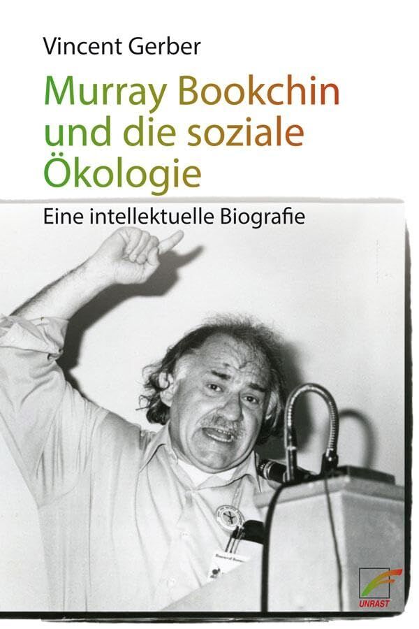 Murray Bookchin und die soziale Ökologie: Eine intellektuelle Biografie