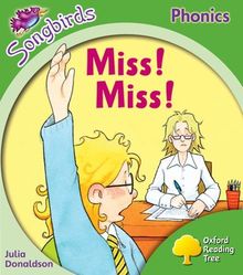 Oxford Reading Tree: Stage 2: Songbirds: Miss! Miss!