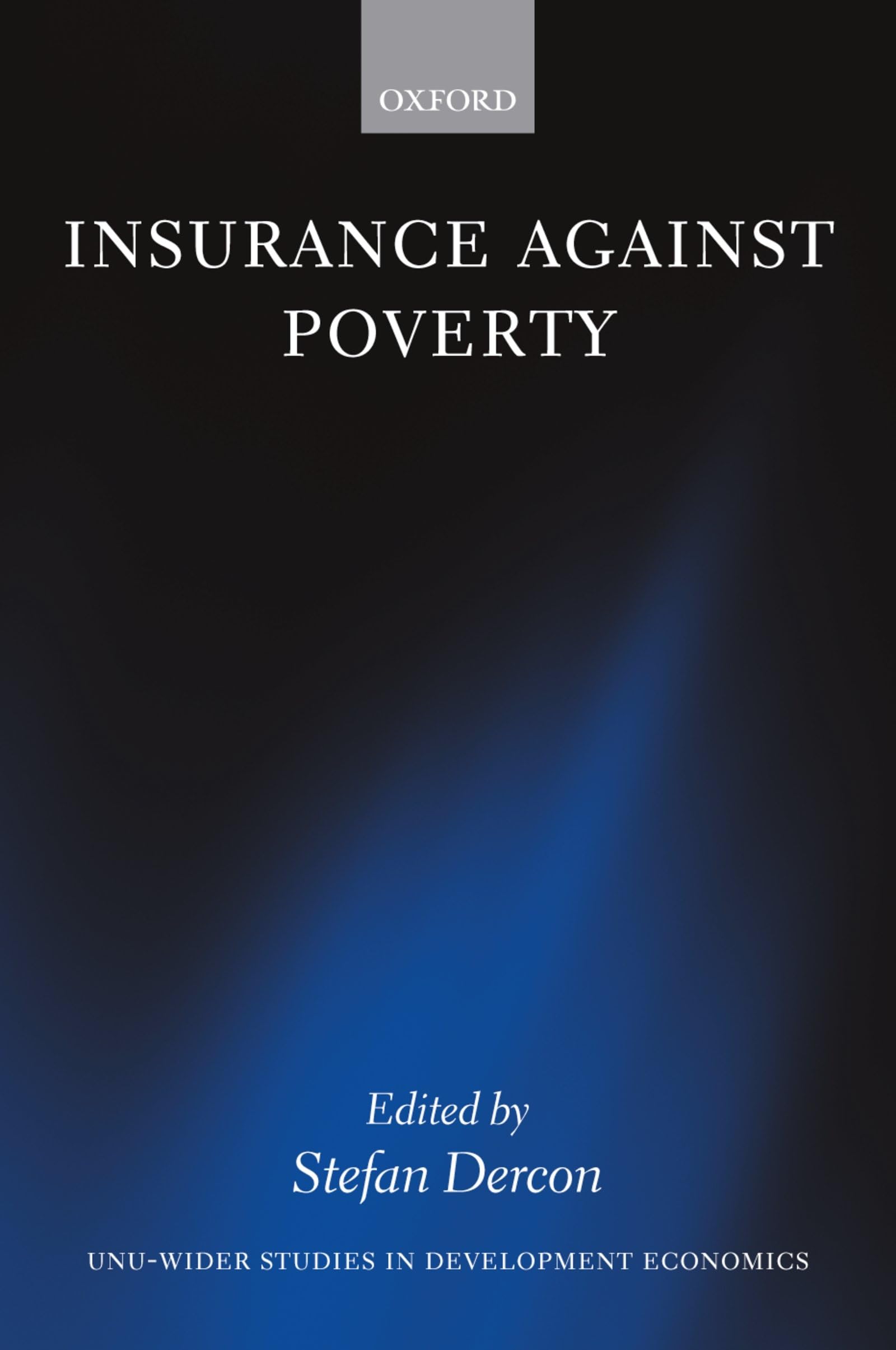 Insurance Against Poverty (W I D E R STUDIES IN DEVELOPMENT ECONOMICS)