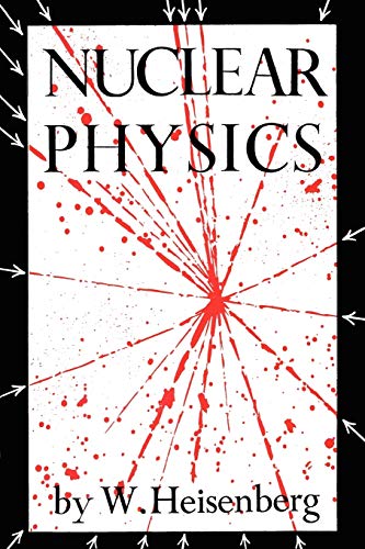 W. Heisenberg Nuclear Physics