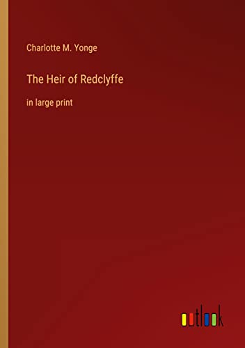 The Heir of Redclyffe: in large print