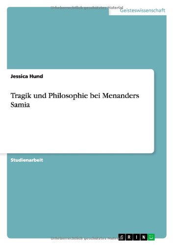Tragik und Philosophie bei Menanders Samia