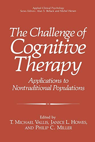 The Challenge of Cognitive Therapy: Applications To Nontraditional Populations (Nato Science Series B: (Closed))