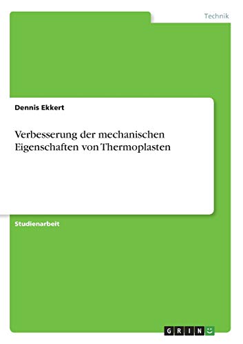 Verbesserung der mechanischen Eigenschaften von Thermoplasten