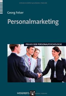 Personalmarketing: Praxis der Personalpsychologie