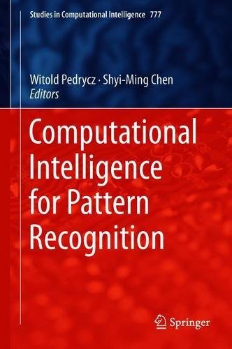 Computational Intelligence for Pattern Recognition (Studies in Computational Intelligence, Band 777)