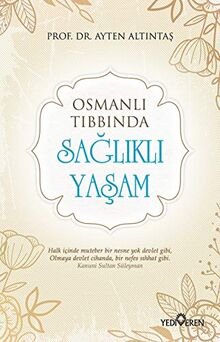 Osmanli Tibbinda Saglikli Yasam