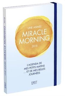 Une année miracle morning 2018 : l'agenda de mes petits matins... et de mes belles journées