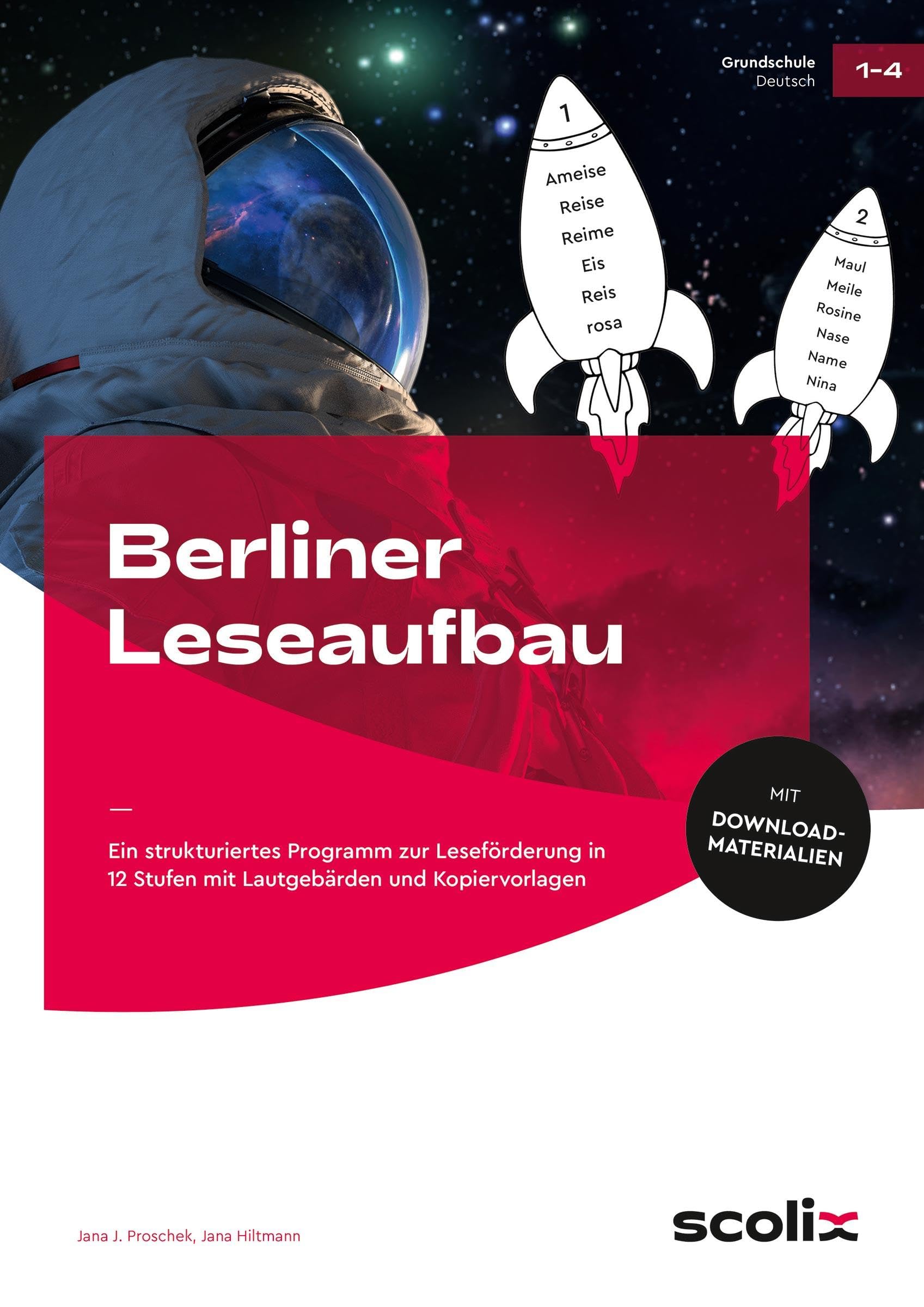 Berliner Leseaufbau: Ein strukturiertes Programm zur Leseförderung in 12 Stufen mit Lautgebärden und Kopiervorlagen (1. bis 4. Klasse)