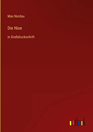 Die Nixe: in Großdruckschrift