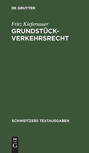 Grundstückverkehrsrecht: Textausgabe mit Einleitung und Sachverzeichnis (Schweitzers Textausgaben)