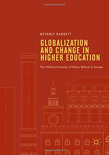 Globalization and Change in Higher Education: The Political Economy of Policy Reform in Europe