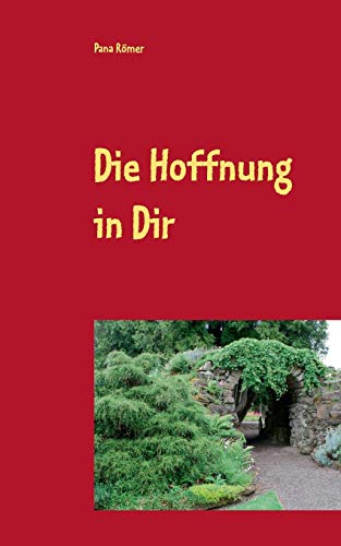 Die Hoffnung in Dir