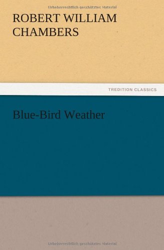 Blue-Bird Weather