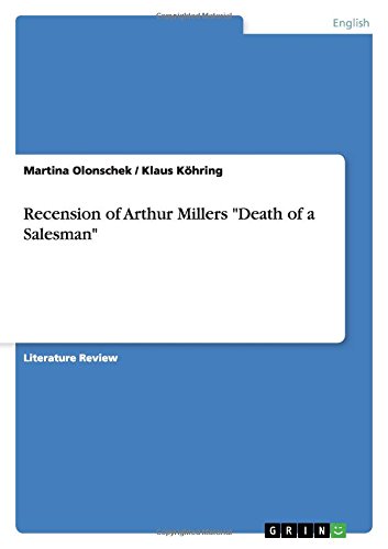 Recension of Arthur Millers Death of a Salesman
