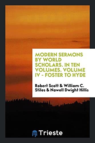 Modern sermons by world scholars. In ten volumes. Volume IV - Foster to hyde