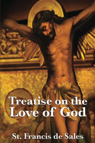 Treatise on the Love of God (Love in London)