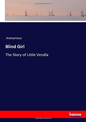 Blind Girl: The Story of Little Vendla