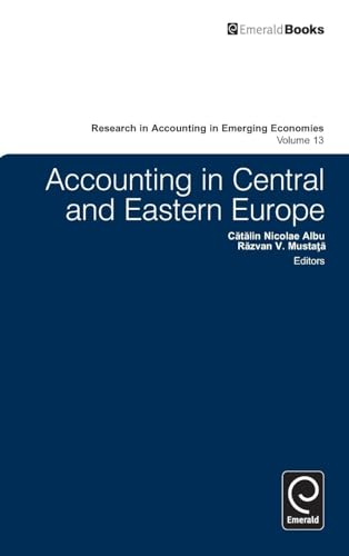 Accounting in Central and Eastern Europe (Research in Accounting in Emerging Economies, 13, Band 13)