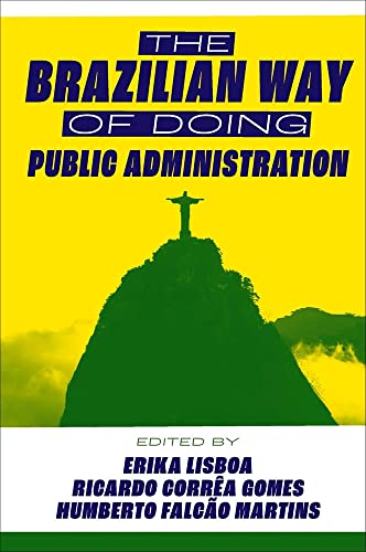 The Brazilian Way of Doing Public Administration: Brazil With an 's'