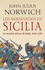 Los normandos en Sicilia: La invasión del sur de Italia, 1016-1130 (Ático Historia, Band 28)