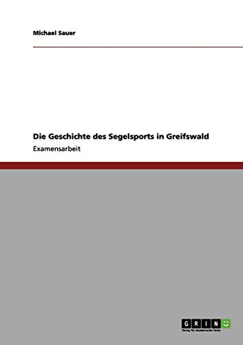 Die Geschichte des Segelsports in Greifswald