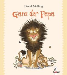 Ganz der Papa