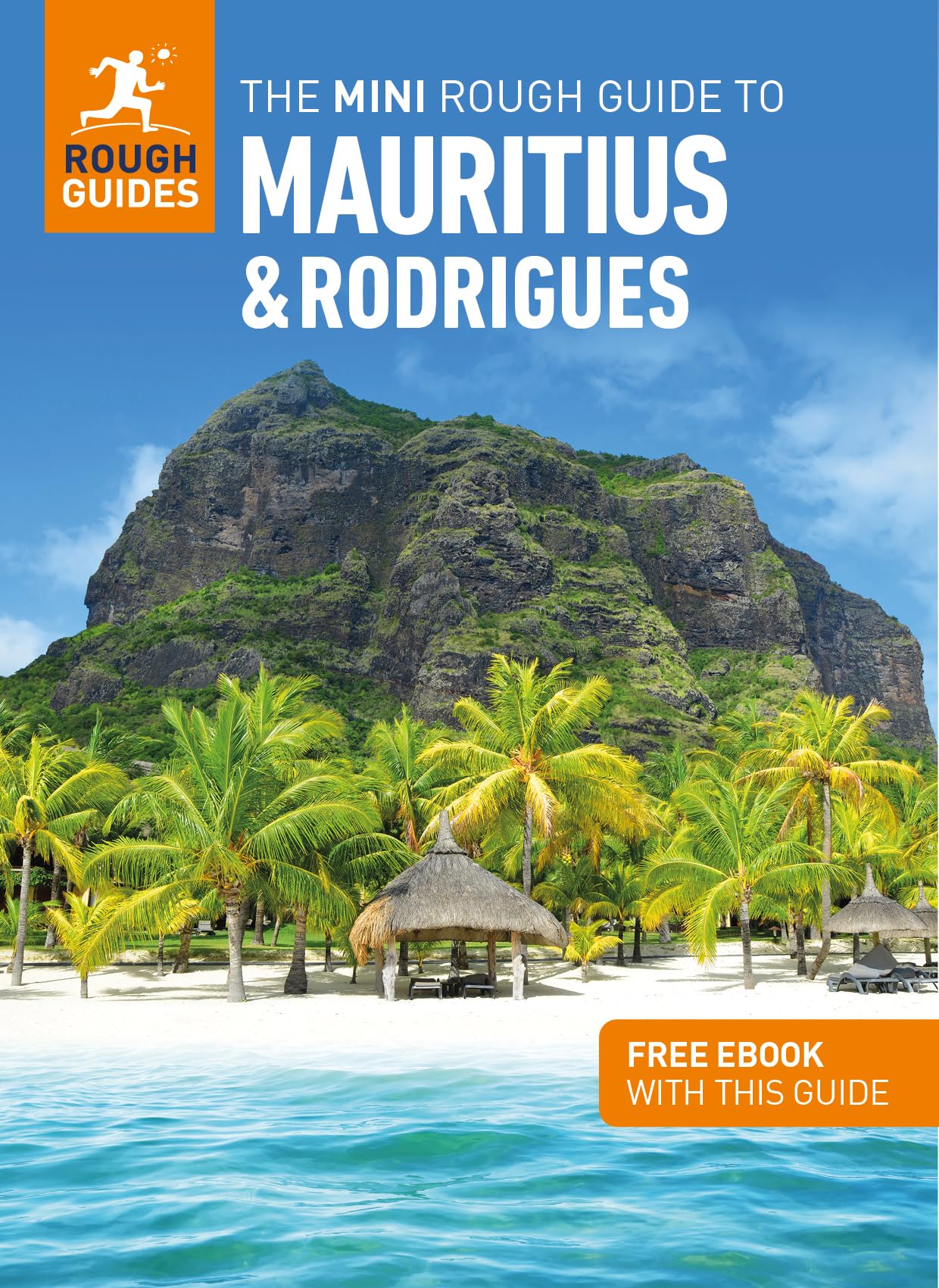 The Mini Rough Guide to Mauritius & Rodrigues: Travel Guide with eBook (Mini Rough Guides)