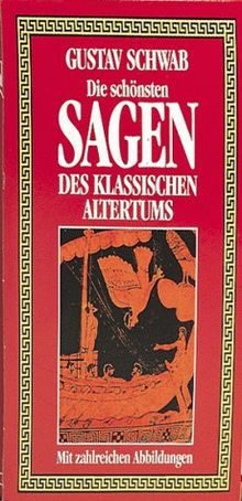 Die schönsten Sagen des klassischen Altertums: 2 Bde.